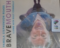 Bravemouth - Living With Billy Connolly written by Pamela Stephenson performed by Pamela Stephenson on Audio CD (Abridged)